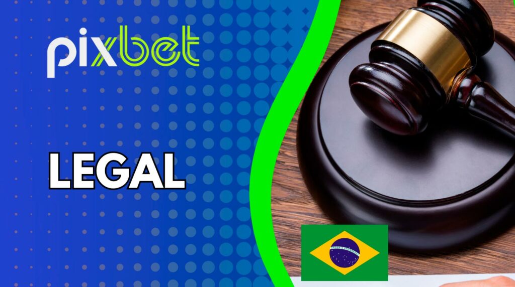 Pixbet fornece serviços legais para apostas desportivas